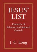 JESUS' LIST: Essentials of Salvation and Spiritual Growth