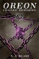 OREON: Chained Memories