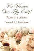 For Women Over Fifty Only! Poetry of a Lifetime