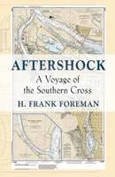 AFTER-SHOCK: A Voyage of the SOUTHERN CROSS