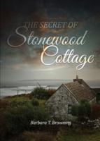The Secret of Stonewood Cottage - Second Edition