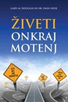 Živeti Onkraj Motenj (Slovenian)