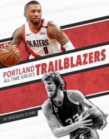 Portland Trail Blazers All-Time Greats. Paperback