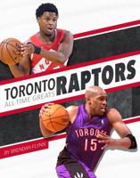 Toronto Raptors All-Time Greats. Paperback
