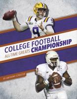 College Football Championship All-Time Greats. Hardcover