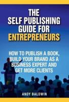 The Self Publishing Guide for Entrepreneurs