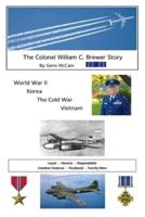 The Colonel William C. Brewer Story