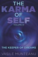 The Karma of Self: Volume III - The Keeper of Dreams