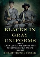 Blacks in Gray Uniforms