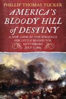 America's Bloody Hill of Destiny