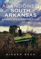 Abandoned South Arkansas