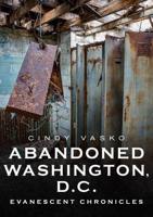 Abandoned Washington, D.C