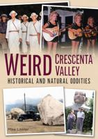 Weird Crescenta Valley