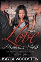 Love And Romance Shorts Volume I: Short Love Stories Snackable Bites of Love