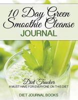 10 Day Green Smoothie Cleanse Journal