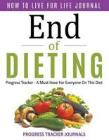 End of Dieting How to Live for Life Journal