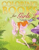 Coloring Book For Girls 2: Butterflies and Fairies