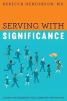 Serving With Significance