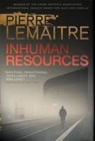 Inhuman Resources