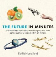 The Future in Minutes