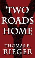 Two Roads Home: (Literary Pocket Edition)