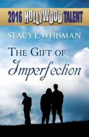 The Gift of Imperfection (Hollywood Talent)