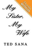 My Sister, My Wife: (Florida Bestseller)