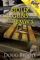 Gold, Guns and BMW's (Best in State)