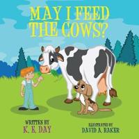 May I Feed the Cows?
