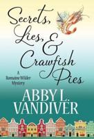 Secrets, Lies, & Crawfish Pies