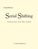 Serial Shifting: Exercises for the Cello