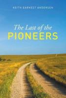 The Last of the Pioneer