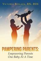 Pampering Parents:: Empowering Parents One Baby At A Time