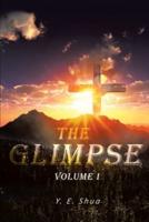 The Glimpse: Volume I