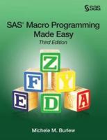 SAS Macro Programming Made Easy, Third Edition