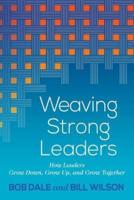 Weaving Strong Leaders