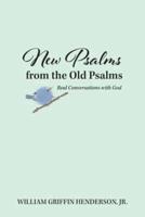 New Psalms from the Old Psalms