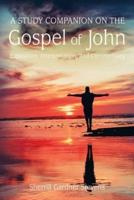 A Study Companion on the Gospel of John