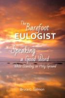 The Barefoot Eulogist