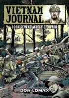 Vietnam Journal - Book Seven: Valley of Death