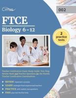 FTCE Biology 6-12 Teacher Certification Exam Study Guide