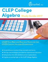 CLEP College Algebra Study Guide 2017