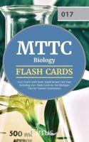 MTTC Biology (017) Flash Cards Book 2019-2020: Rapid Review Test Prep Including 350+ Flashcards for the Michigan Test for Teacher Certification