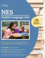 NES English Language Arts Study Guide 2019-2020: Test Prep and Practice Questions for the National Evaluation Series Tests