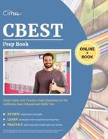 CBEST Prep Book: Study Guide with Practice Exam Questions for the California Basic Educational Skills Test