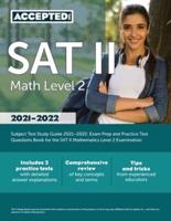 SAT II Math Level 2 Subject Test Study Guide 2021-2022: Exam Prep and Practice Test Questions Book for the SAT II Mathematics Level 2 Examination