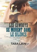 Les Cowboys Se Murent Dans Le Silence (Translation)