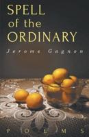 Spell of the Ordinary