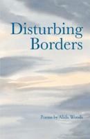 Disturbing Borders