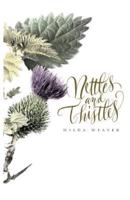 Nettles and Thistles